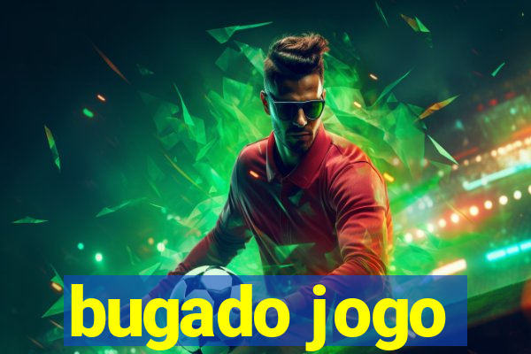 bugado jogo